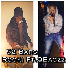 52 Bars - Rooki Ft. QBagzz