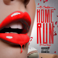 B Coolin - Home Run (feat. Ca$o Banz)