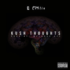 B Coolin - Kush Thoughts