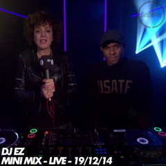 DJ EZ – Radio 1 - Mini Mix LIVE – 19.12.2014