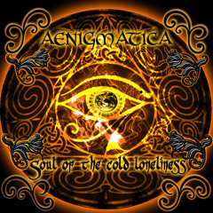 Aenigmatica ft. Brijetly Bhushann - Soul Of The Cold Loneliness