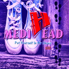 put your self in my shoes