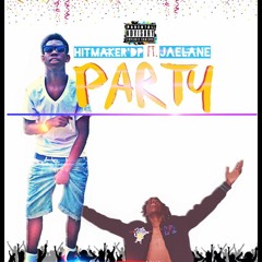 Party Ft. Jae Lane
