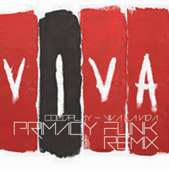 Coldplay - Viva la vida (Primacy Funk & Mats Gulbrandsen 2012 Remix)