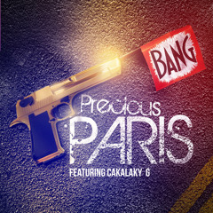 BANG - by Precious Paris Feat Cakalaky G (Clean Version)