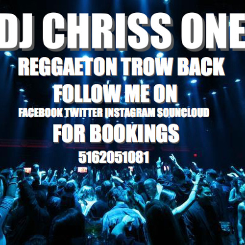 DJ CHRISS ONE TOP 20 REGGAETON TROWBACK MIX 16