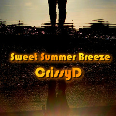 CrissyD47 - Sweet Summer Breeze