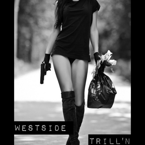 Westside Trill'N