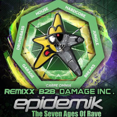 DJ Remixx & Damage Inc. - Epidemik Presents The Seven Ages Of Rave.