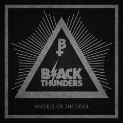 Black Thunders - Angels Of The Devil