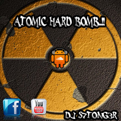 ATOMIC HARD BOMB..!! (Hard House Drops) - DJ S7RONG3R (Free Download)