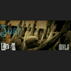 (WXLG) VFSWXLF x Jus.  -  Just 2Live