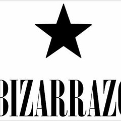 Bizarrazo - Sos mi nena