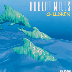 Robert Miles - Children (Emotional Dance Remix By 1fm1)