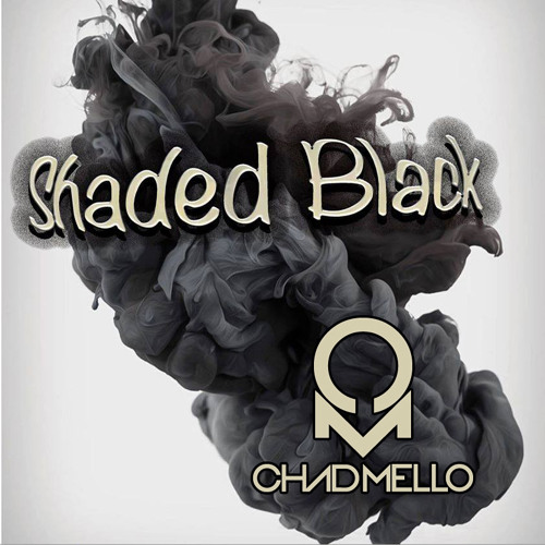 Shaded Black - Come Back To My House (Chad Mello Remix)