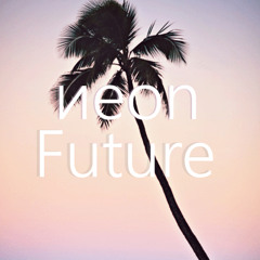 NEON FUTURE - Intro