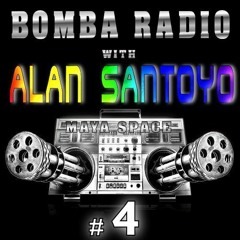 #4 ALAN SANTOYO - BOMBA Radio Show .MP3