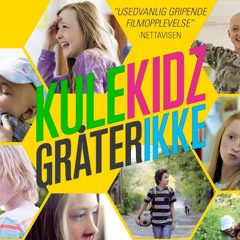 Kule kidz gråter ikke. Musica: Magnus Beite, Mathias Nille Nilsson