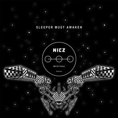 Myztical - Sleeper Must Awaken ( NCZ 004 ) 12" - OUT NOW