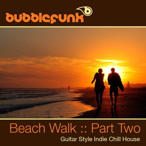 Lounge Bar DJ Mix | Indie Dance Guitar Chillout | Beach Walk - Part 2