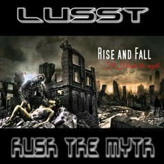 "Rise and Fall" (Lusst ft Hush the myth) Prod by. Shadowville Productions