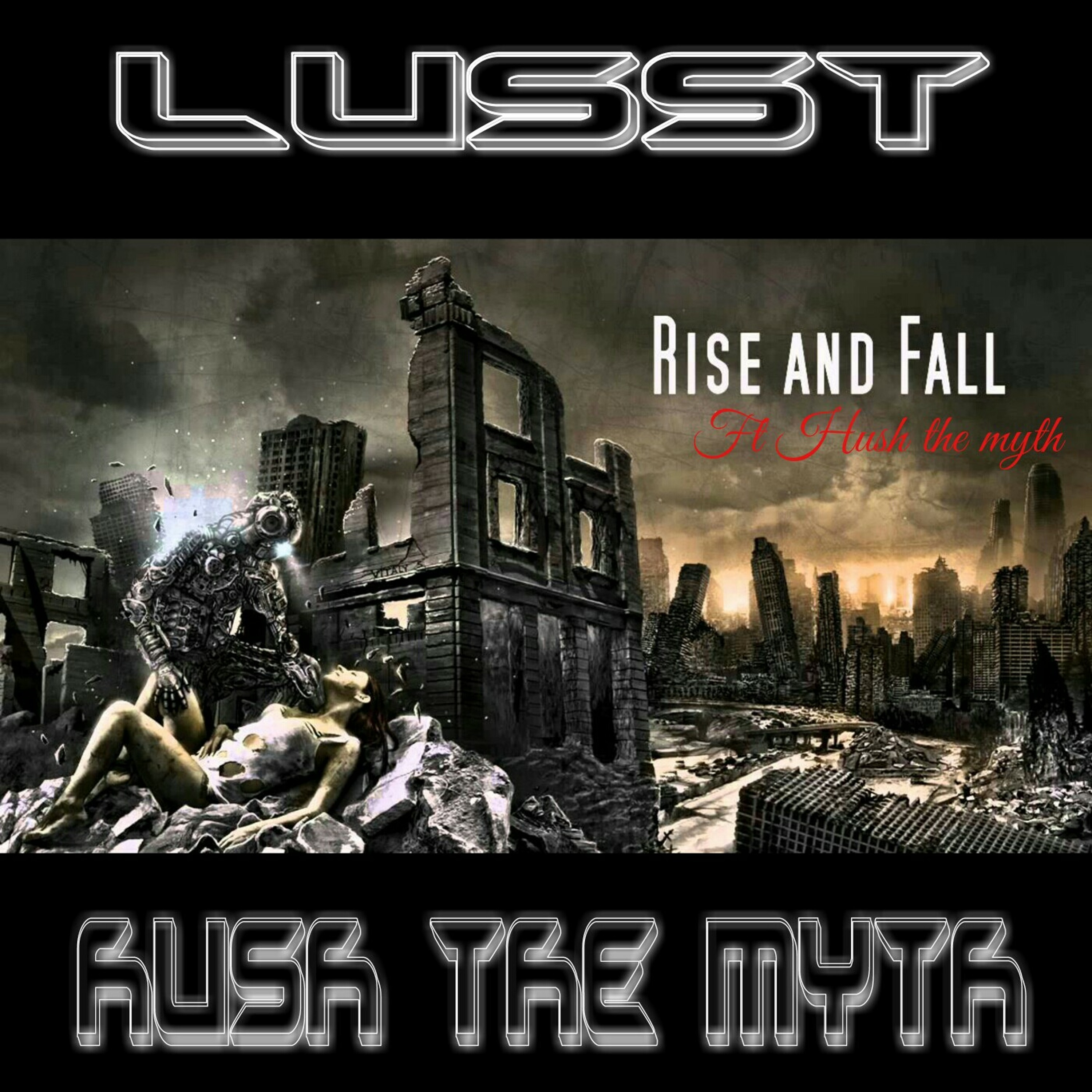 "Rise and Fall" (Lusst ft Hush the myth) Prod by. Shadowville Productions episode artwork