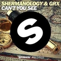 Shermanology & GRX - Can't You See (Fratello B Bootleg) Free Download In Description!