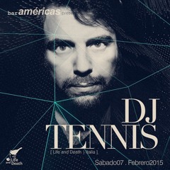 DJ Tennis @ Bar Americas (Febero 07 2015)