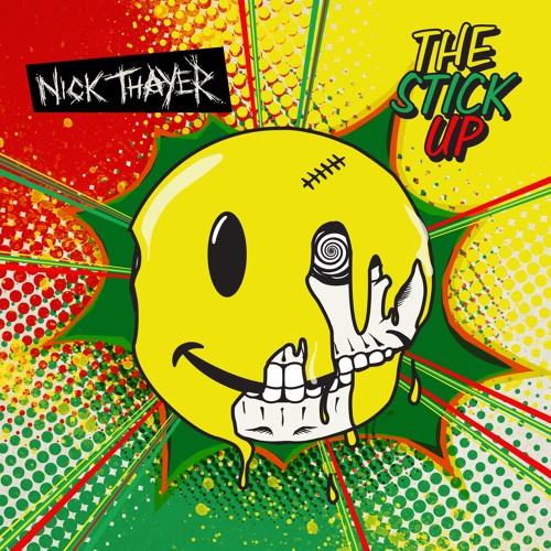 The Stick Up // OUT NOW