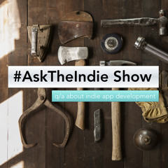#AskTheIndie Show - Episode 3