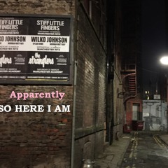 So here I am by Apparently