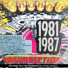 'Insurrection' - 1981-1987 (messy vinyl pre-house-era mix)