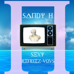 Sexy Rendez - Vous EP ( available March 20th )