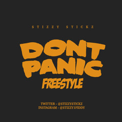 Stickz - Dont Panic Freestyle