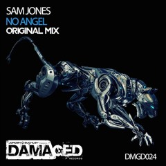 Sam Jones - No Angel (Original Mix) [Released on Damaged Records 30th March]