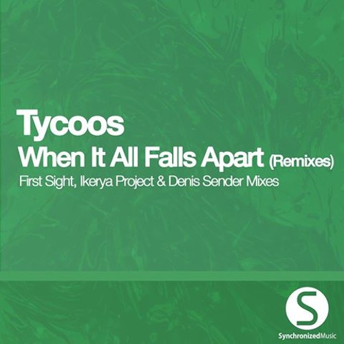 Tycoos - When It All Falls Apart (First Sight Remix) [as played in Future Horizons #066]