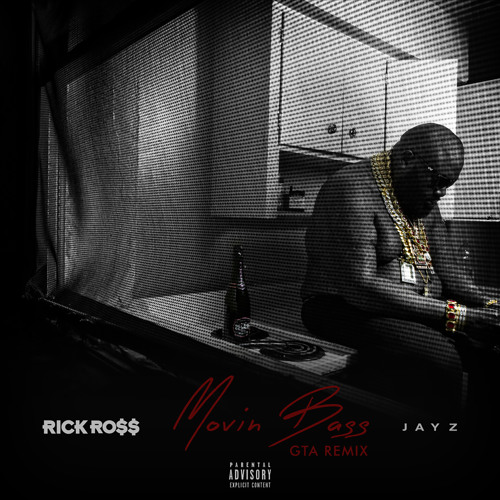 Rick Ross Ft. Jay Z - Movin Bass (GTA Remix)