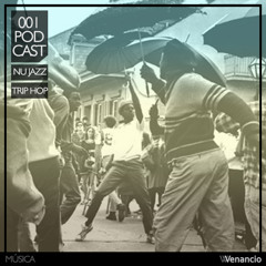 001podcast - NU JAZZ / Trip Hop