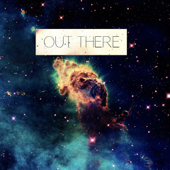 Out There