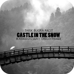 Castle In The Snow (Kadebostany Disco Remix)