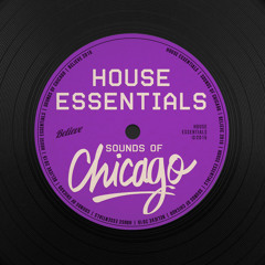 House Essentials - Sounds of Chicago (Waves Mix)