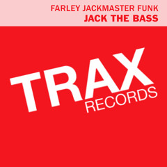 Farley Jackmaster Funk - Jack The Bass (Rubb Sound System Remix) | OUT NOW!