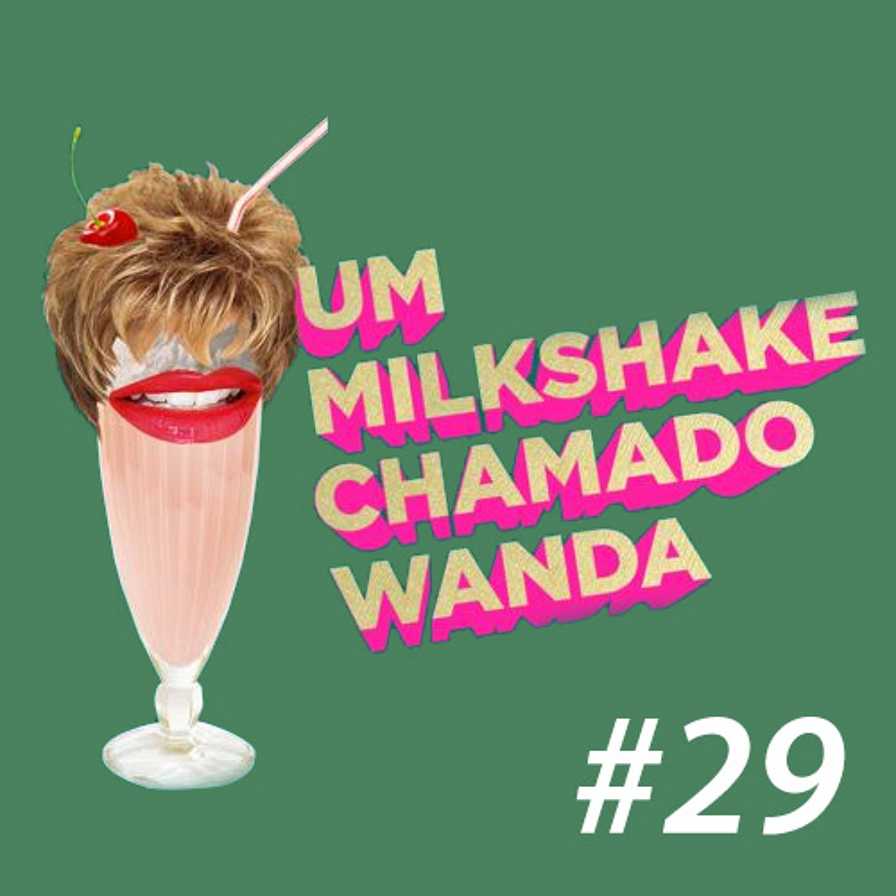 Um Milkshake Chamado Wanda