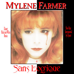 Mylene Farmer - Sans Logique (New Beat Instrumental Or Black - And - White Remix By Djanet)