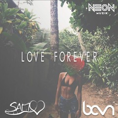 Sam Collins & BCVN - Love Forever (Original Mix) *OUT NOW*