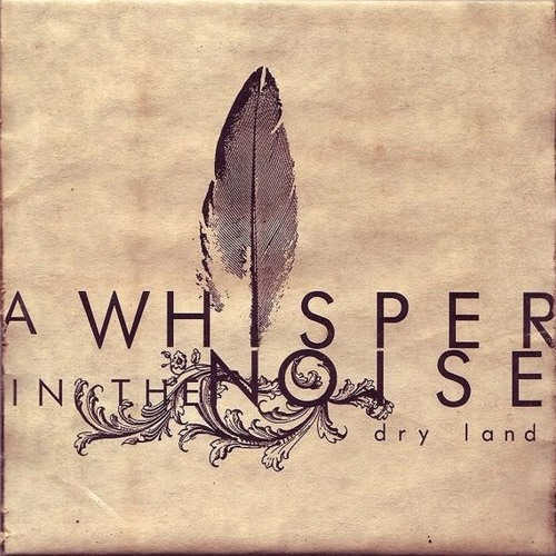 A Whisper In The Noise - As We Were