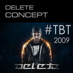 Delete - Concept (2009) #TBT
