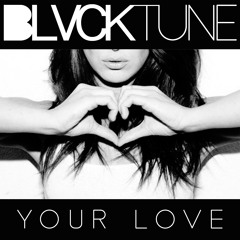 Your Love (Original Mix)