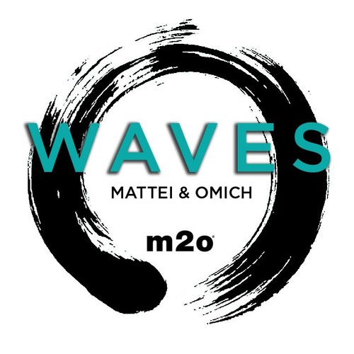 Waves - m2o Radio (IT) by Mattei & Omich (Download)