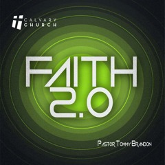 Faith 2.0 - Part #3